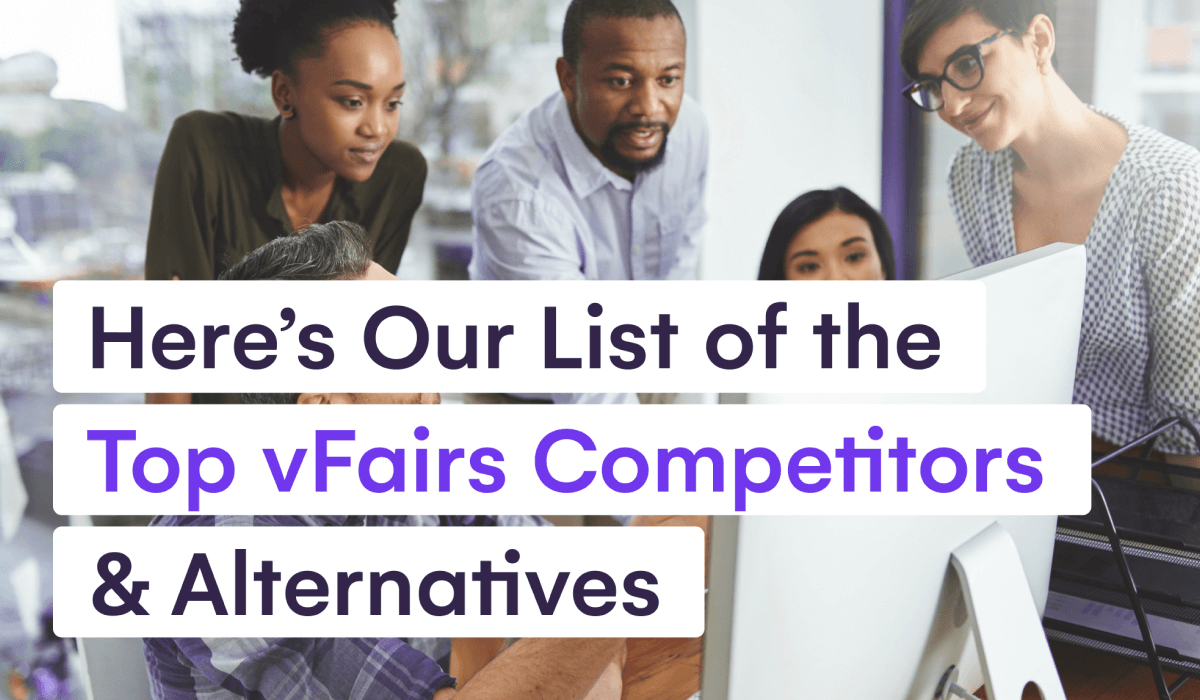 Here’s Our List of the Top vFairs Competitors & Alternatives – EventsAir Product Comparisons