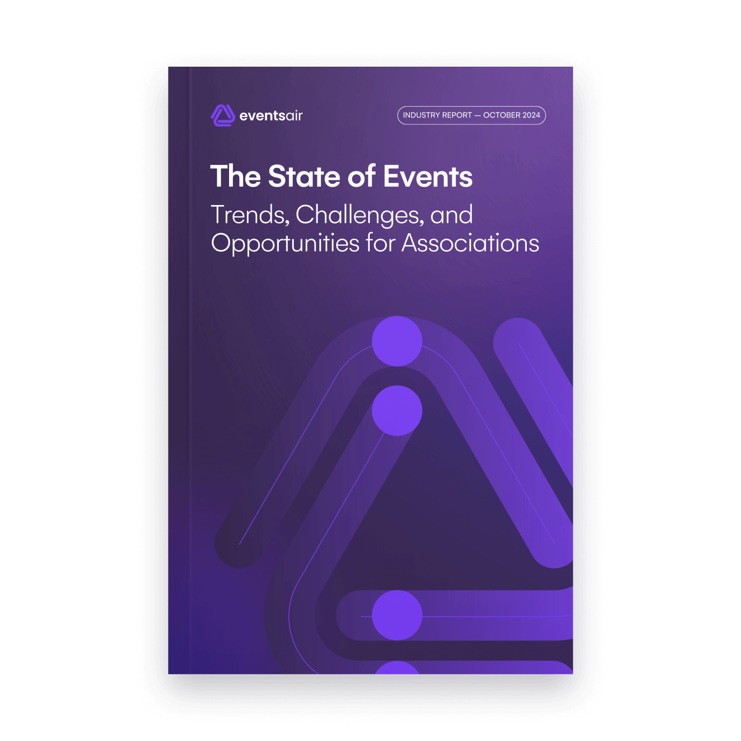 The State of Events - Trends Challenges Opportunities for Associations by EventsAir