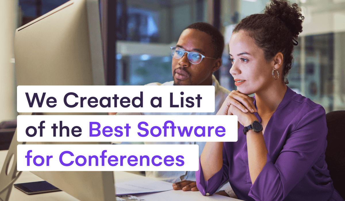 We Created a List of the Best Software for Conferences – EventsAir Product Comparisons